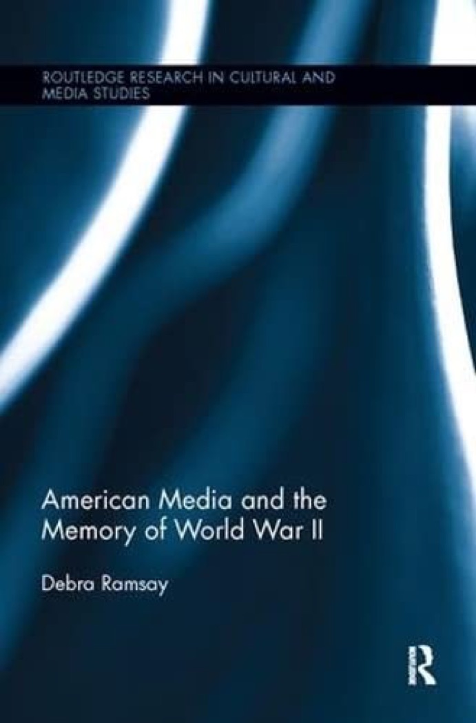 Cover of American Media and the Memory of World War II