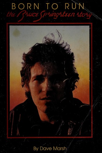 Cover of Born to Run: The Bruce Springsteen Story