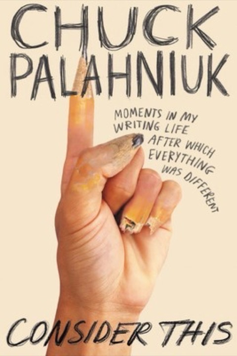 Cover of Consider This: Moments in My Writing Life After Which Everything Was Different