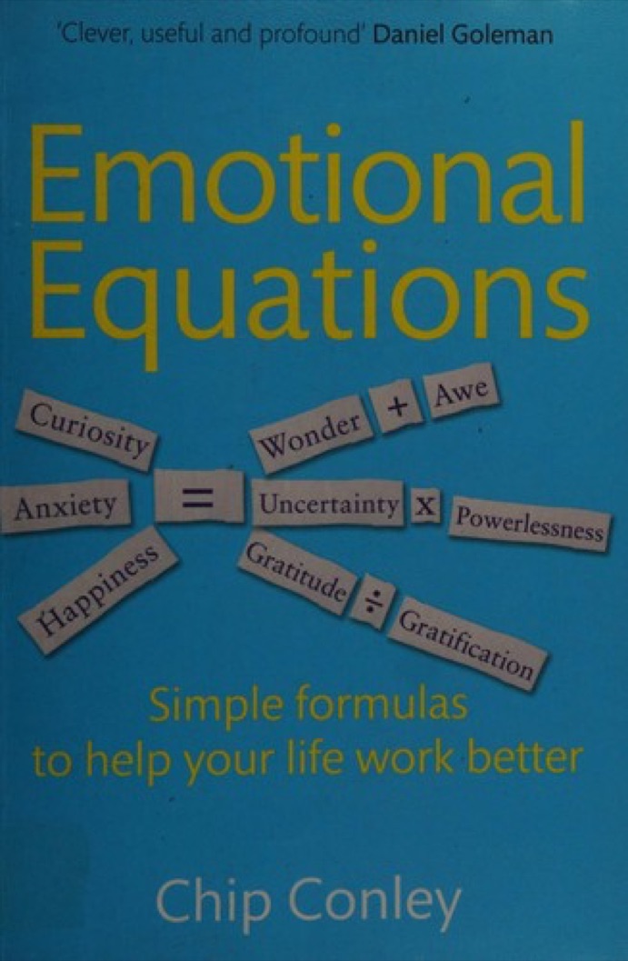 Cover of Emotional Equations: Simple Truths for Creating Happiness + Success