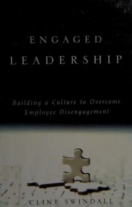 Cover of Engaged Leadership: Building a Culture to Overcome Employee Disengagement