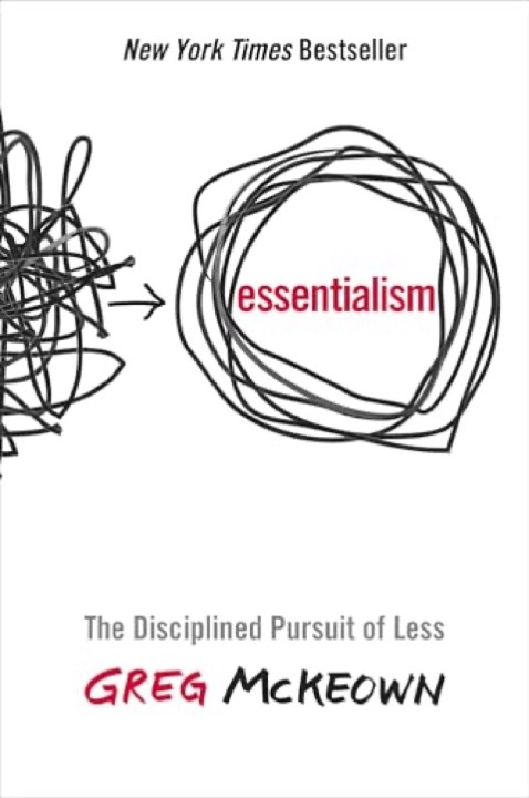 Cover of Essentialism: The Disciplined Pursuit of Less