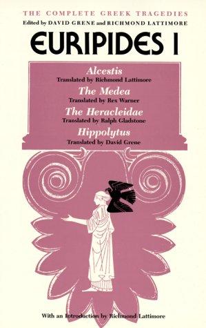 Cover of Euripides I: Alcestis, Medea, The Heracleidae, Hippolytus
