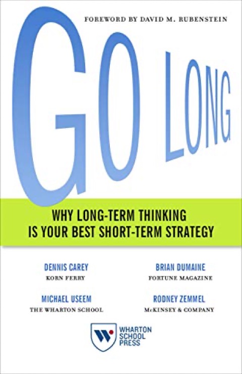 Cover of Go Long: Why Strategic Patience Pays Off