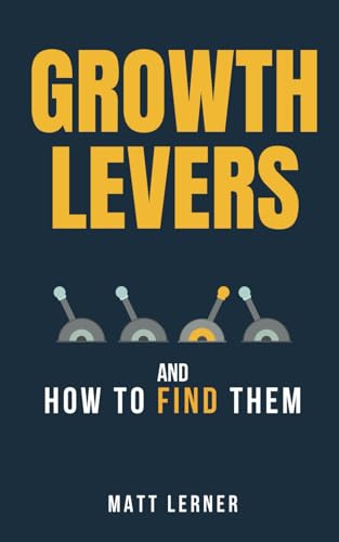 Cover of Growth Levers: How to Find Them and Why They Matter