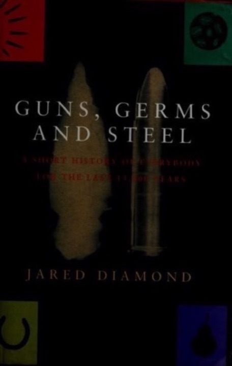 Cover of Guns, Germs, and Steel: The Fates of Human Societies
