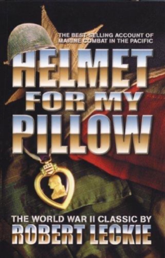 Cover of Helmet for My Pillow: From Parris Island to the Pacific