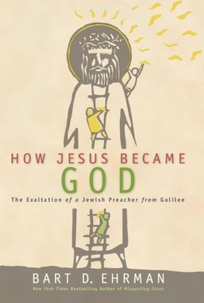 Cover of How Jesus Became God: The Exaltation of a Jewish Preacher from Galilee