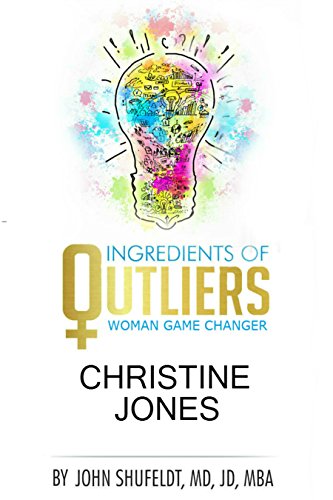 Cover of Ingredients of Outliers: Woman Game Changer — Christine Jones