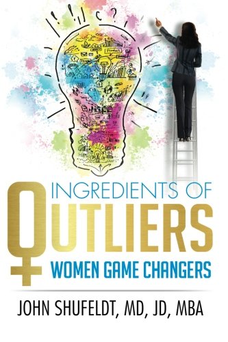 Cover of Ingredients of Outliers: Women Game Changers