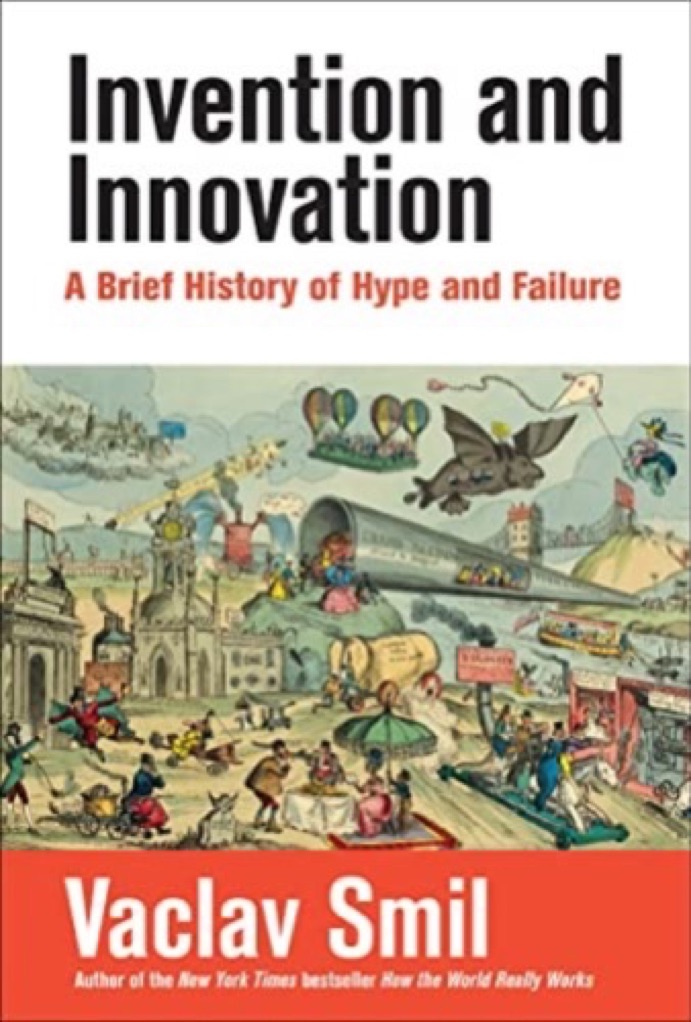 Cover of Invention and Innovation: A Brief History of Hype and Failure