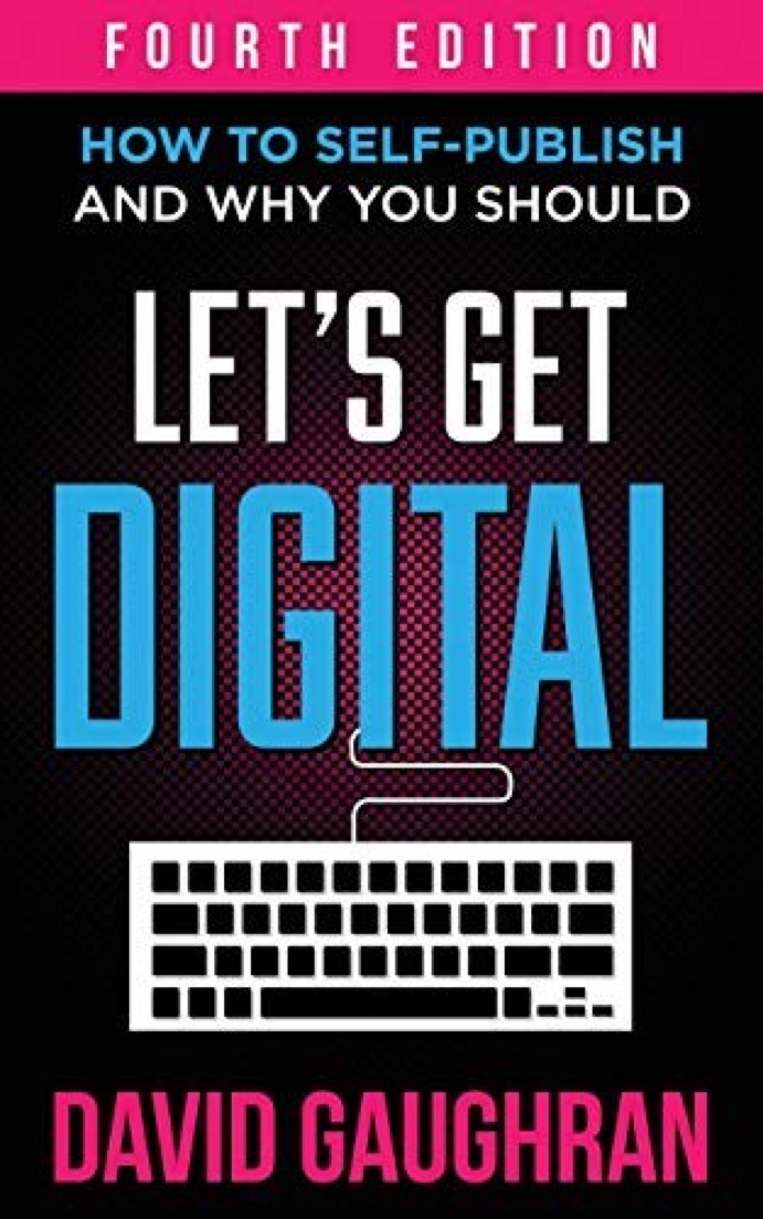 Cover of Let's Get Digital: How To Self-Publish, And Why You Should