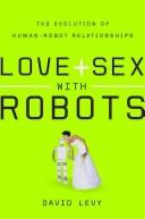 Cover of Love and Sex with Robots