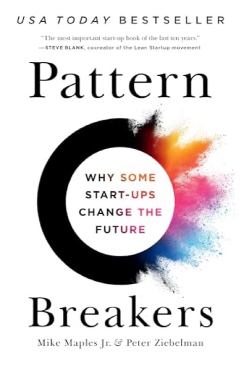 Cover of Pattern Breakers: Why Some Start-Ups Change the Future