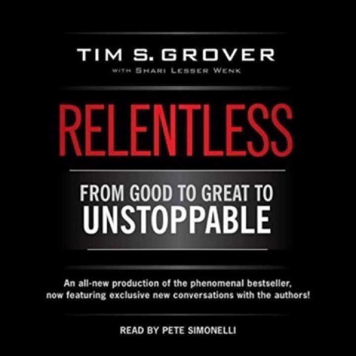 Cover of Relentless: From Good to Great to Unstoppable