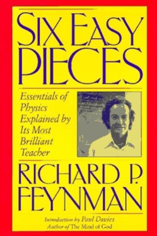 Cover of Six Easy Pieces: Essentials of Physics Explained by Its Most Brilliant Teacher
