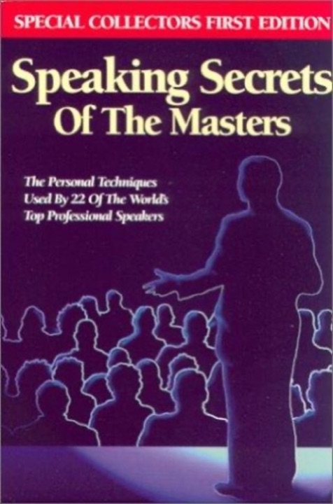 Cover of Speaking Secrets of the Masters: The Personal Techniques Used by 22 of the World's Top Professional Speakers