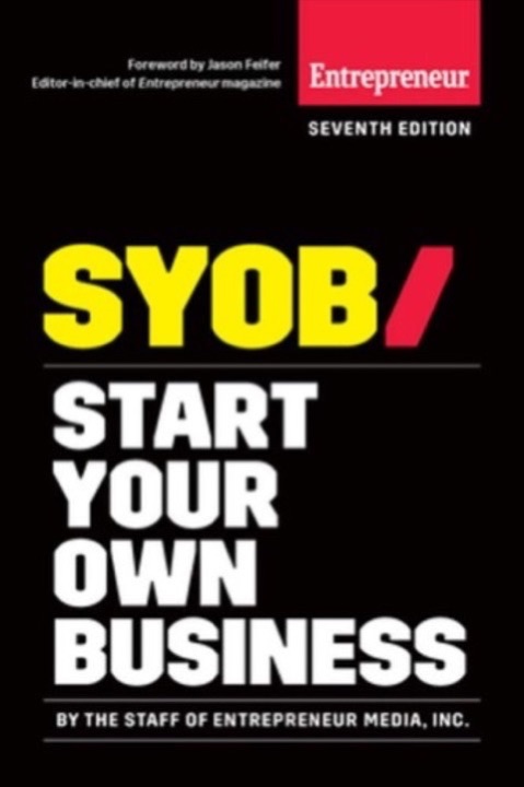 Cover of Start Your Own Business: The Only Startup Book You'll Ever Need