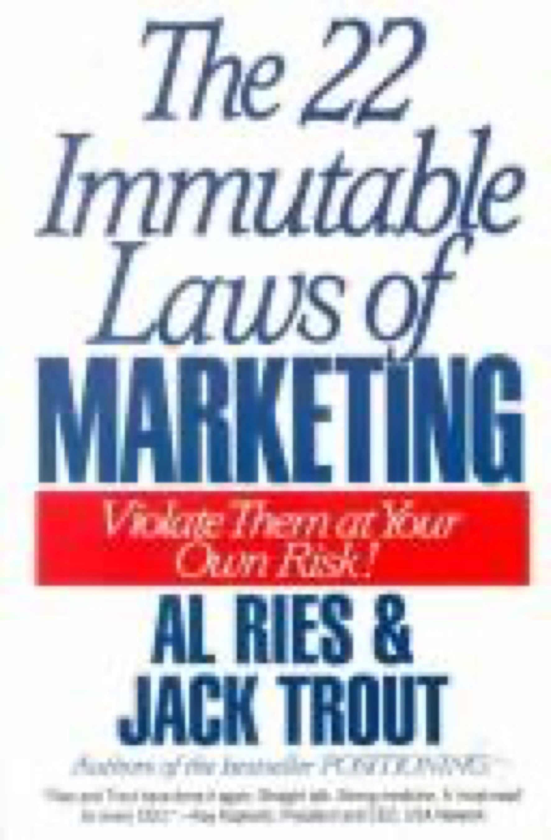 Cover of The 22 Immutable Laws of Marketing: Violate Them at Your Own Risk!