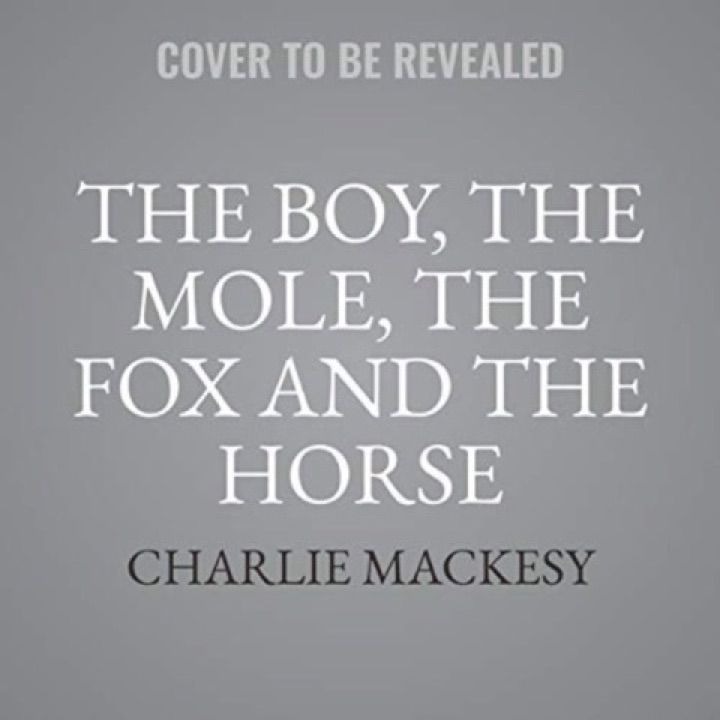Cover of The Boy, the Mole, The Fox and the Horse