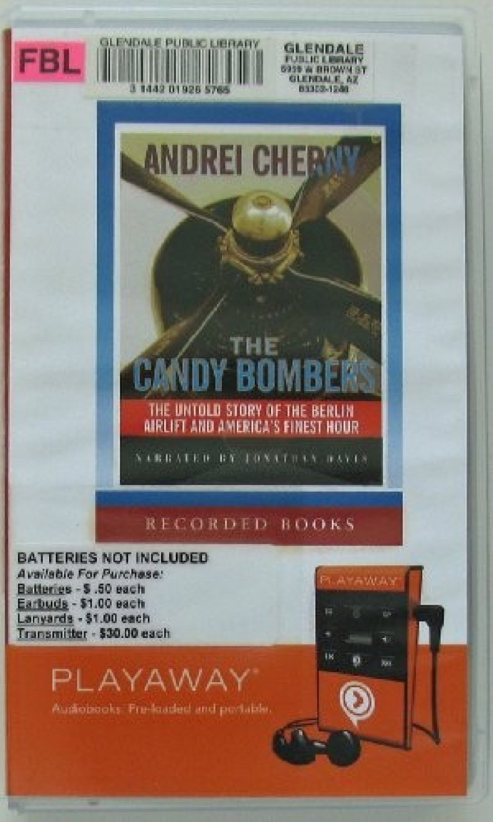 Cover of The Candy Bombers: The Untold Story of the Berlin Airlift and America's Finest Hour