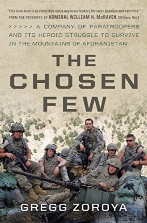 Cover of The Chosen Few: A Company of Paratroopers and Its Heroic Struggle to Survive in the Mountains of Afghanistan