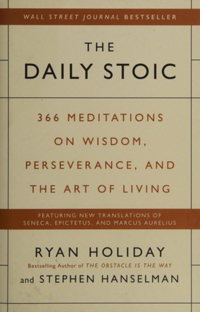 Cover of The Daily Stoic: 366 Meditations on Wisdom, Perseverance, and the Art of Living
