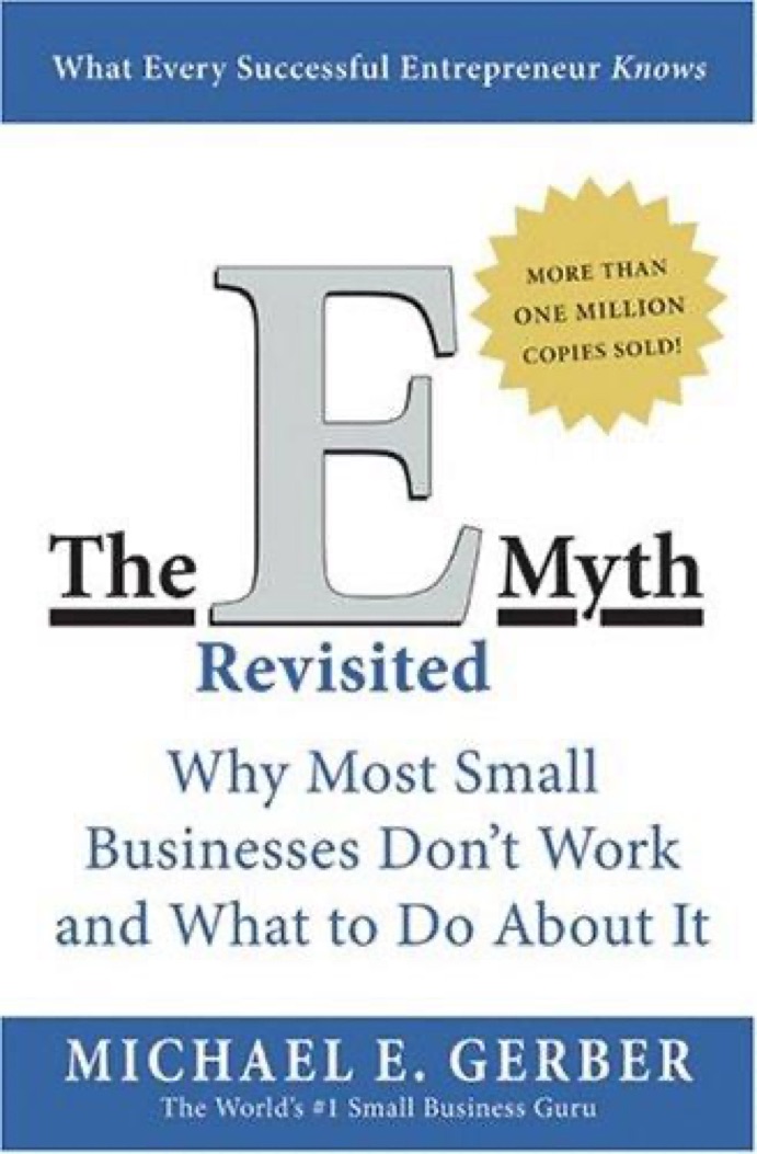 Cover of The E-Myth Revisited: Why Most Small Businesses Don't Work and What to Do About It