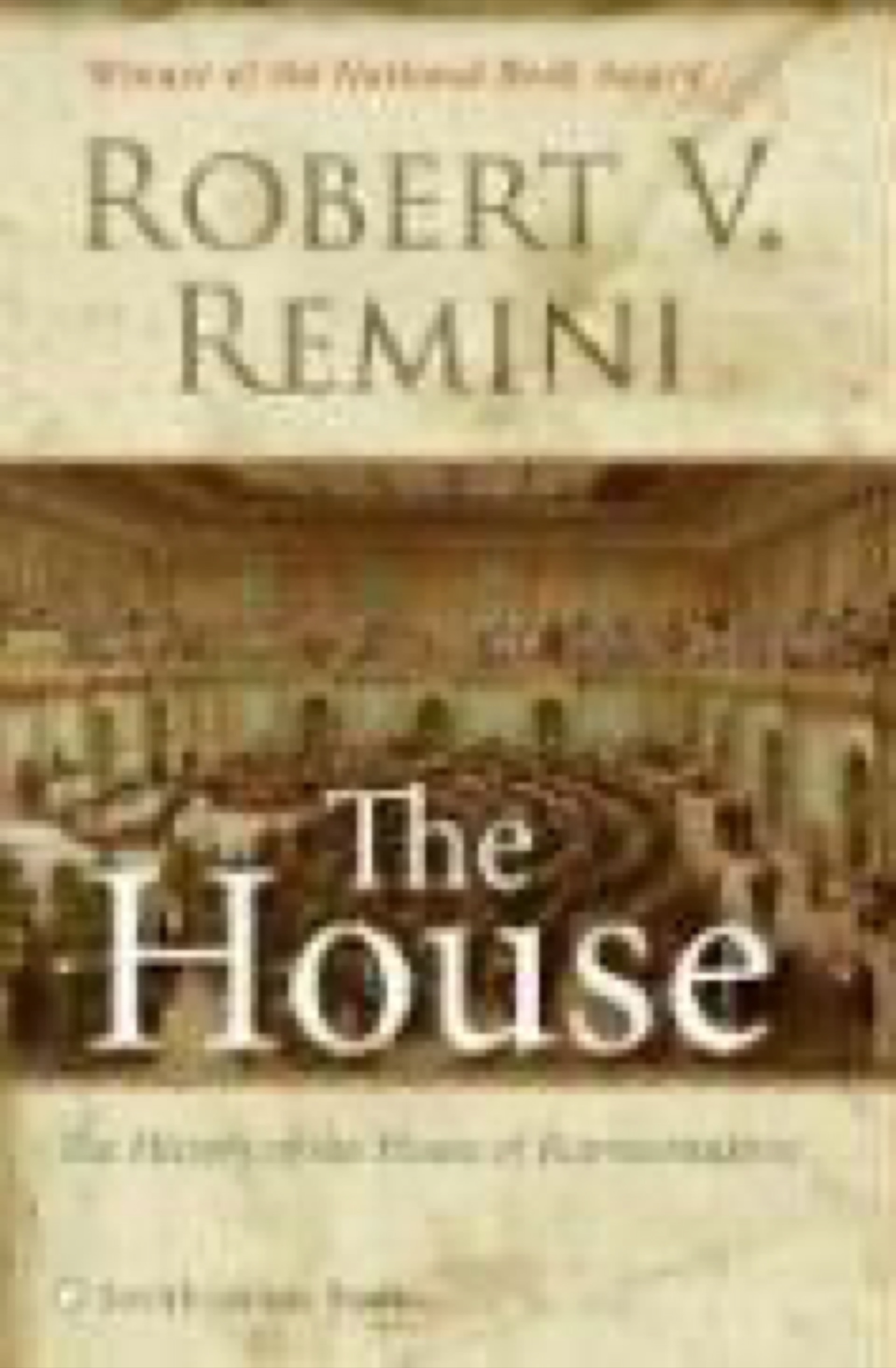 Cover of The House: The History of the House of Representatives