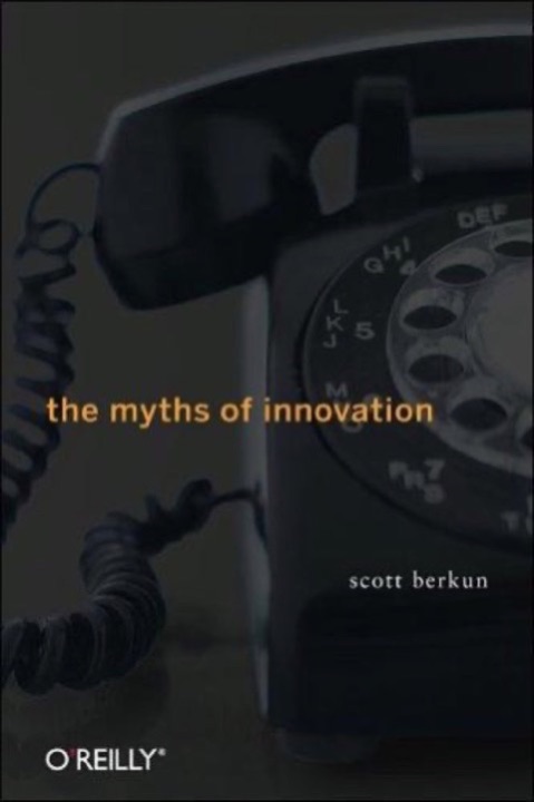 Cover of The Myths of Innovation