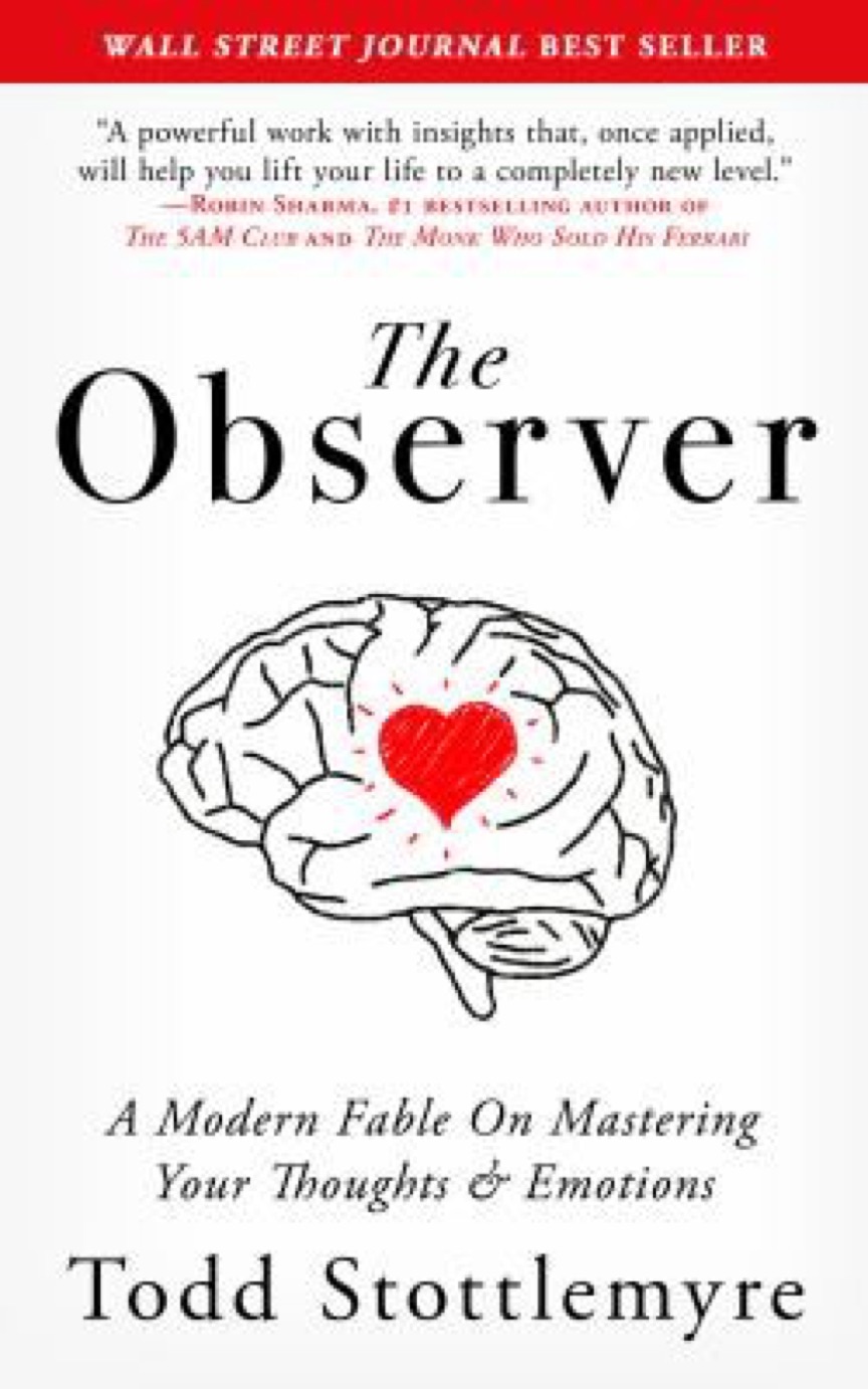 Cover of The Observer: A Modern Fable on Mastering Your Thoughts & Emotions