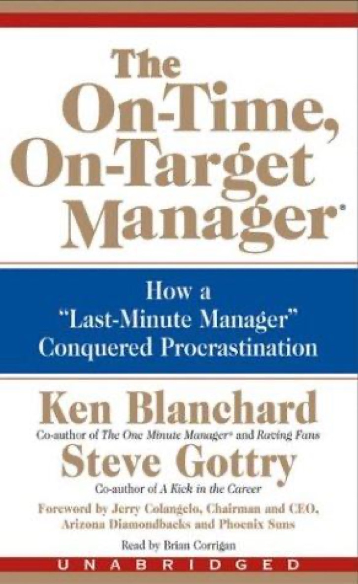 Cover of The On-Time, On-Target Manager: How to Manage Your Priorities and Get Results