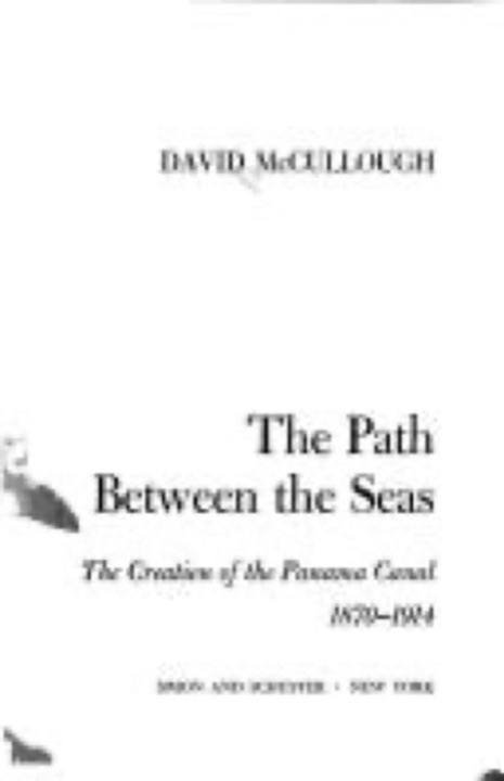 Cover of The Path Between the Seas: The Creation of the Panama Canal, 1870-1914