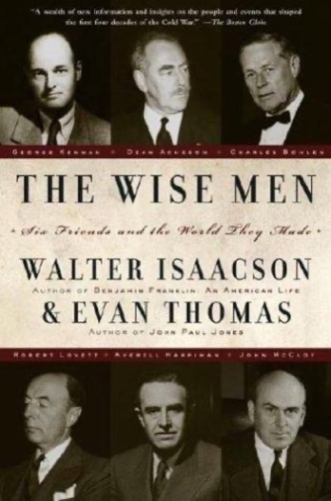 Cover of The Wise Men: Six Friends and the World They Made