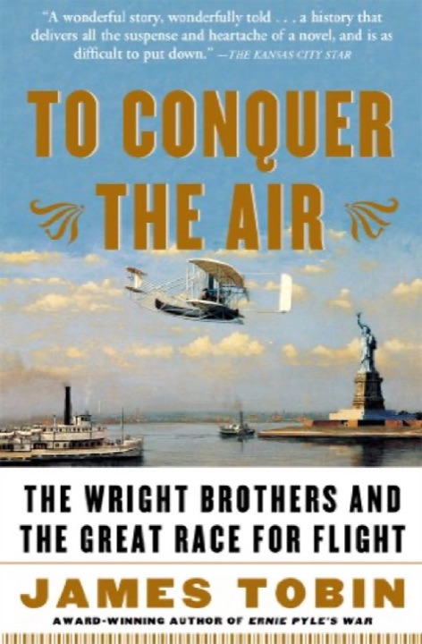 Cover of To Conquer the Air: The Wright Brothers and the Great Race for Flight