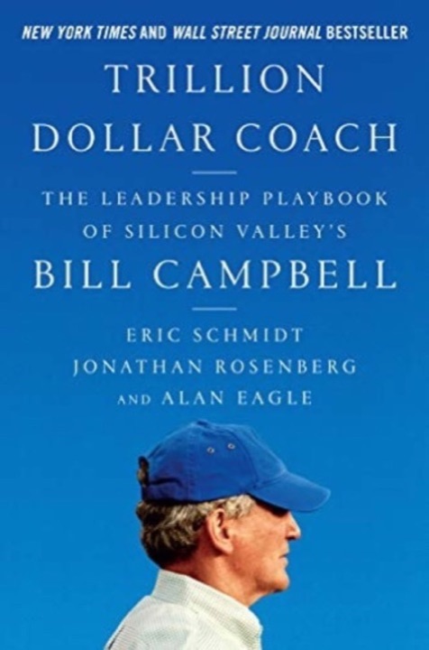 Cover of Trillion Dollar Coach: The Leadership Playbook of Silicon Valley's Bill Campbell