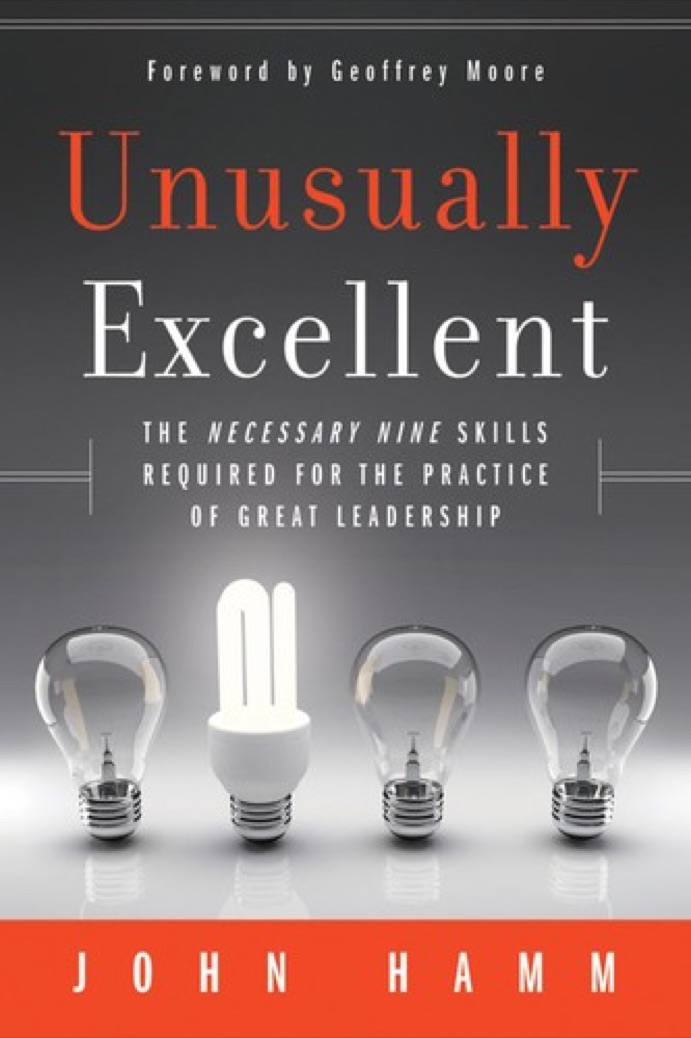 Cover of Unusually Excellent: The Necessary Nine Skills Required for the Practice of Great Leadership