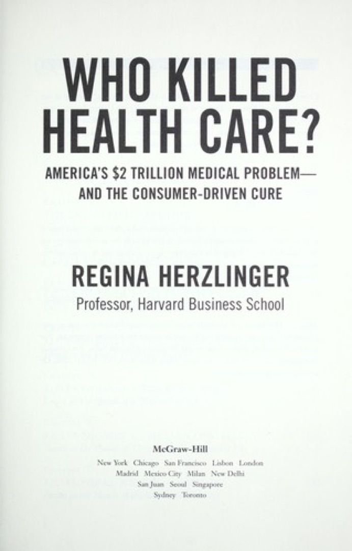 Cover of Who Killed Health Care? America's $2 Trillion Medical Problem - and the Consumer-Driven Cure