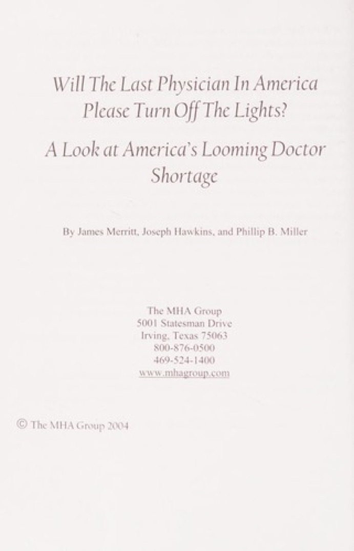 Cover of Will the Last Physician in America Please Turn Off the Lights?: A Look at America's Looming Doctor Shortage